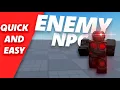 2023 Roblox Studio Quick and Easy Enemy NPC Tutorial