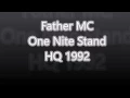 Lagu Father MC: One Nite Stand 1992 HQ