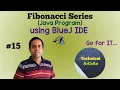 Fibonacci Series in Java using BlueJ BlueJ IDE ICSE IX X Java Programming
