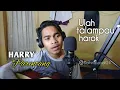 Download Lagu HARRY PARINTANG ulah talampau arok cover by dafri masandri