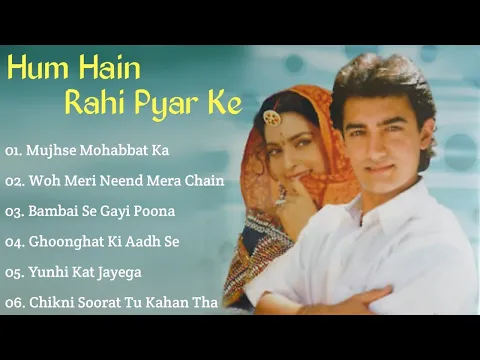Download MP3 Hum Hain Rahi Pyar ke Movie All Songs~Aamir Khan~Juhi Chawla~MUSICAL WORLD