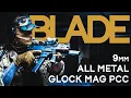 Download Lagu Blade 9mm - The Ultimate Glock Mag PCC?