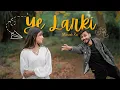 Download Lagu Ye Larki - Muneeb Rao | Official Music Video 2024 | Latest Romantic Song