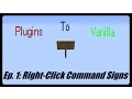 Plugins to Vanilla Ep 1 Right-Click Command Signs