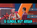 Download Lagu [FULL] JEJAK SI GUNDUL DI ARISAN | ARISAN (16/06/23)