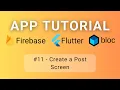 Flutter Firebase BLoC Tutorial - Create a Post Screen