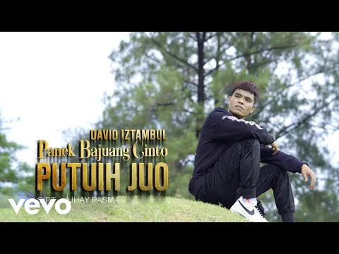 Download MP3 David Iztambul - Panek Bajuang Cinto Putuih Juo (Official Music Video)