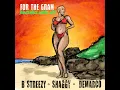 For The Gram (Dancehall Vibes Mix) - B Streezy, Shaggy & Demarco