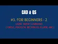 AUTOCAD FOR BEGINNER - 2 USING DRAW COMMAND