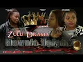 Lagu Mawufa Ngiyafa (2025 Zulu Drama) | South African Movie