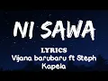 Vijana Barubaru - Ni Sawa ft. Steph Kapela Lyric Video