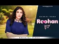 Lagu Roohan (Official Music Video) Mannat Noor
