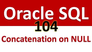 SQL for Beginners 104 Concatenation on NULL values
