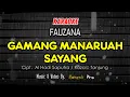Download Lagu KARAOKE GAMANG MANARUAH SAYANG - FAUZANA