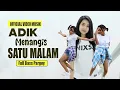 Lagu DJ Adik Menangis Satu Malam  Bar Bar Goyang SLABER PARGOY Remix ( Official Video Musik )