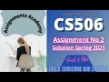 cs506 assignment 2 solution 2021 CS506 Assignment No 2 Solution Spring 2021
