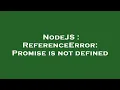 NodeJS ReferenceError Promise is not defined