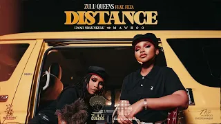 Zulu Queens (Ft. Feza) - Distance [Official Audio]