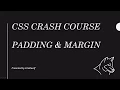 Padding and margin - CSS Crash Course