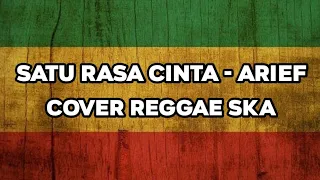 satu rasa cinta arief cover reggae ska version by as tone