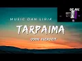 Download Lagu 🔴TARPAIMA by Osen Hutasoit (Lirik dan Artinya)