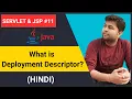 What is Deployment Descriptor Web xml kya hai HINDI Servlet JSP