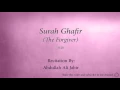 Download Lagu Surah Ghafir The Forgiver   040   Abdullah Ali Jabir   Quran Audio