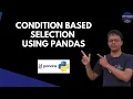 Pandas tutorial in Bangla Part 04 Condition based Selection using Pandas