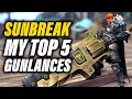 Monster Hunter Rise Sunbreak My Sunbreak Top 5 Gunlances