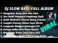 Download Lagu DJ SLOW BASS FULL ALBUM || RASAH BALI ( RUNGOKNO KANG MAS AKU GELO) ANGKLUNG SLOW BASS TERBARU 2022