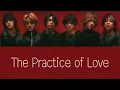 WATWING  『 The Practice of Love 』　Lyrics Video 歌詞/パート割り
