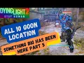 Dying Light 2 Something Big Has Been Here Part 5 All 10 Goon Location