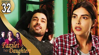 Fazilet And Her Daughters Episode 32 English Subtitle Fazilet Hanim Ve Kizlari 