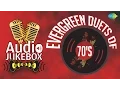 Lagu Evergreen Duets of 70's | HD Songs Jukebox
