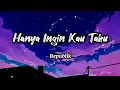 Download Lagu Hanya Ingin Kau Tahu - Repvblik