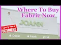 Where to Buy Fabric Now That Joann Fabrics Is Closing