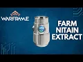 How To Get Nitain Extract In Warframe