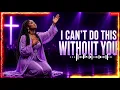 🙏 I Can't Do This Without You, Jesus | Morning Worship That Will Touch Your Soul