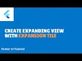 ExpansionTile in Flutter Flutter UI Widget