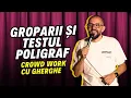 Download Lagu Groparii și testul poligraf | Crowd work cu Gherghe