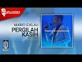 Download Lagu Mario G Klau - Pergilah Kasih (Karaoke Video) | No Vocal