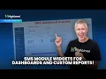 SMS Module Widgets for Dashboards and Custom Reports