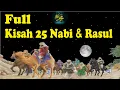 Download Lagu 25 Kisah Nabi dan Rasul beserta mukjizatnya Full satu jam
