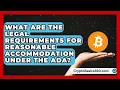 What Are the Legal Requirements for Reasonable Accommodation Under the ADA
