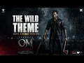 THE WILD THEME | Hans Zimmer Version | OM Chapter 1 Epic Cinematic BGM