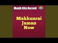 Download Lagu Makkunrai Jaman Now