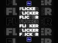 Easily Flicker Your Text in After Effects