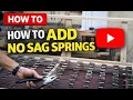 HOW TO ADD NO SAG SPRINGS - ALO UPHOLSTERY