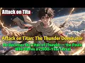 Attack on Titan The Thunder Dominator A Clash Between System Fate and Freedom