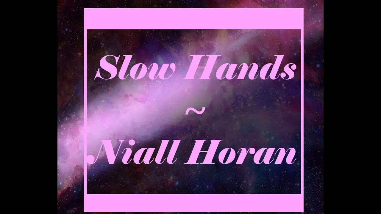 Slow Hands ~ Niall Horan Cover